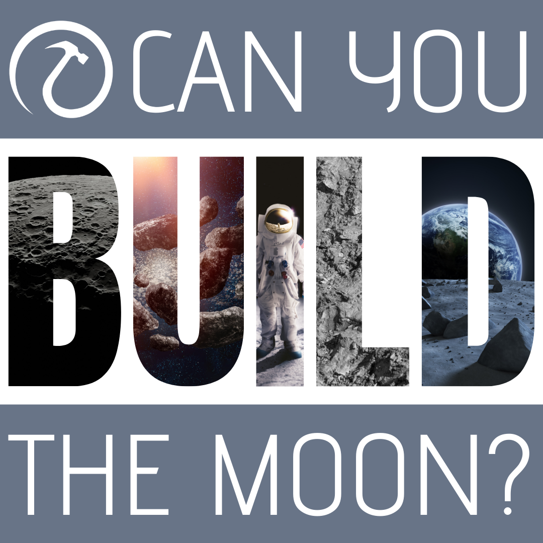Motivational space-themed poster reading “Can you build the moon?” with the word “BUILD” filled with lunar surface imagery, an astronaut, and asteroids.